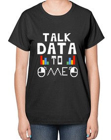 Talk dada to me 15# - computer-  Ladies T-Shirt