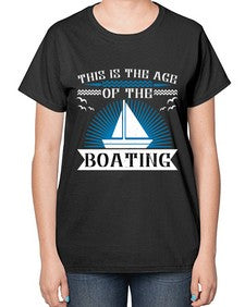 This is the age of the Boating 43# - boats-  Ladies T-Shirt