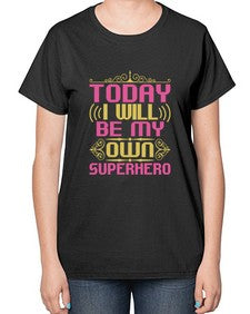 Today i will be 255# - cartoon super hero-  Ladies T-Shirt