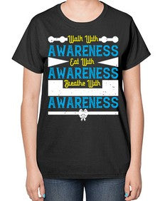 Walk with awareness Eat with awareness Breathe with awareness Style 9# - Self awareness-  Ladies T-Shirt