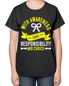 With awareness come responsibility and choice Style 5# - Self awareness-  Ladies T-Shirt