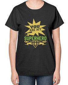 You are my superhero 269# - cartoon super hero-  Ladies T-Shirt