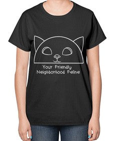 Your Friendly Neighborhood - cats-  Ladies T-Shirt