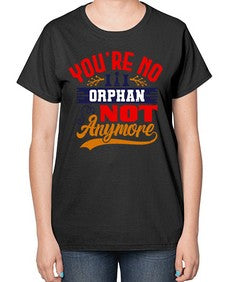 Youre no orphan not anymore 175# - chess-  Ladies T-Shirt