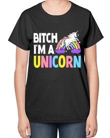 bitch im a unicorn 61# - unicorn-  Ladies T-Shirt