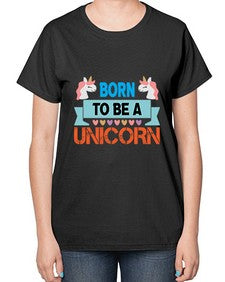 born to be a unicorn 65# - unicorn-  Ladies T-Shirt