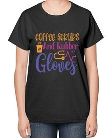 coffee scrubs and rubber gloves Style Style 666# - nurse-  Ladies T-Shirt