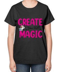 create your own magic 86# - unicorn-  Ladies T-Shirt