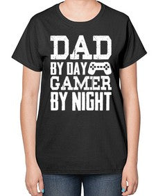 dad by day gamer by night 68# - video games-  Ladies T-Shirt