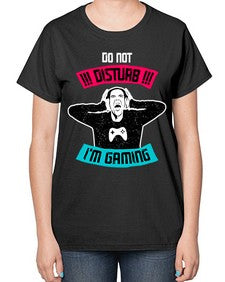 do not distrub im gaming 70# - video games-  Ladies T-Shirt