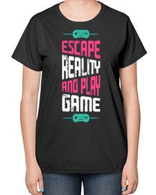 escape reality and play 80# - video games-  Ladies T-Shirt