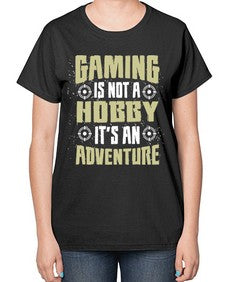 gaming is not a hobby 98# - video games-  Ladies T-Shirt