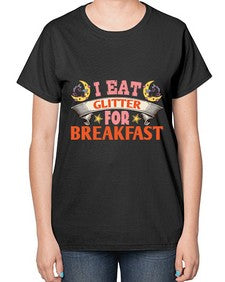 i eat glitter for breakfast 179# - unicorn-  Ladies T-Shirt