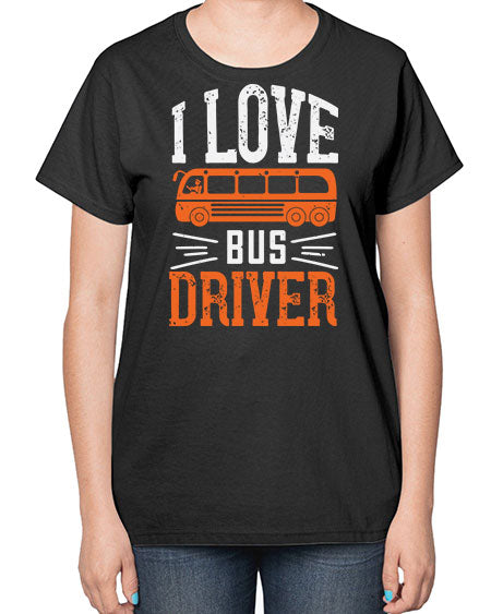 i love bus driver Style 891# - Bus Driver-  Ladies T-Shirt