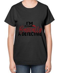 im basically a detective 636# - true crime-  Ladies T-Shirt