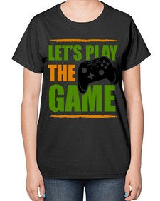 lets play the game 136# - video games-  Ladies T-Shirt