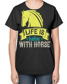 life is better with horse Style 29# - horse-  Ladies T-Shirt