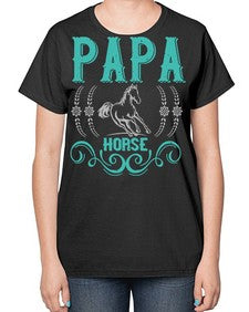 papa horse Style 26# - horse-  Ladies T-Shirt