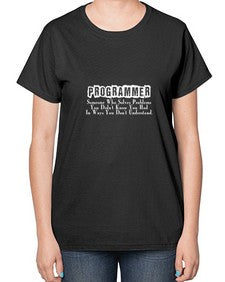 programmer some one who 1# - computer-  Ladies T-Shirt
