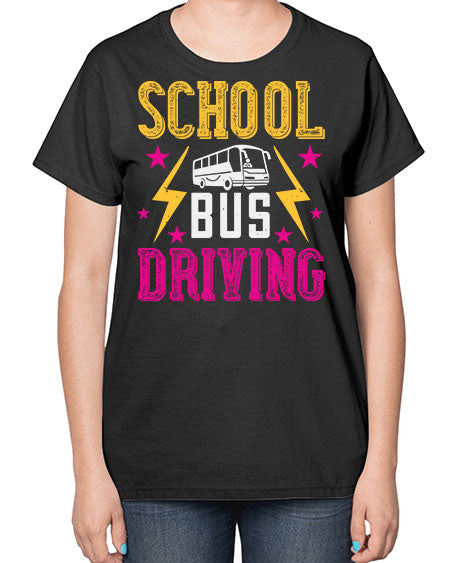 school bus driving Style 1374# - Bus Driver-  Ladies T-Shirt
