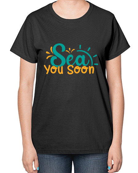 sea you soon Style 78# - summer-  Ladies T-Shirt
