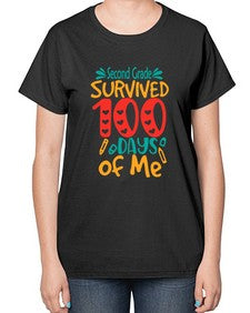 second grade survived one hundred days of me 834# - second grade-  Ladies T-Shirt