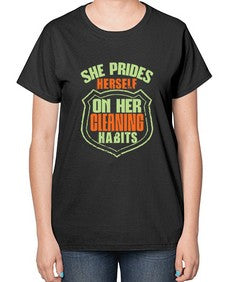 she prides hereself on her cleaning habits Style 354# - cleaner-  Ladies T-Shirt