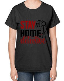 stay at home detective 1112# - true crime-  Ladies T-Shirt