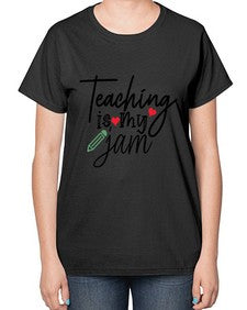 teaching is my jam Style 404# - teacher-  Ladies T-Shirt