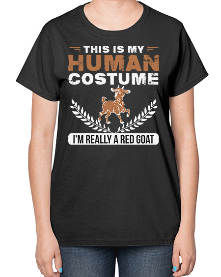 this is my human costume im really a red goat Style 1# - goat-  Ladies T-Shirt