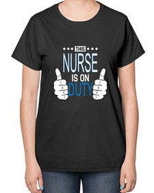 this nurse is on duty1557# - nurse-  Ladies T-Shirt