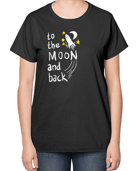 to the moon and back 9# - moon-  Ladies T-Shirt