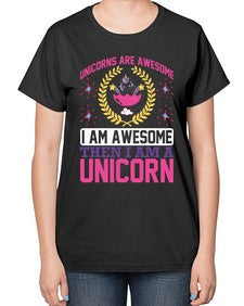 unicorns are awesome i am awesome then i am a unicorn 518# - unicorn-  Ladies T-Shirt