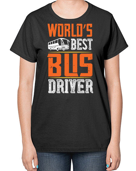 worlds best bus driver Style 1668# - Bus Driver-  Ladies T-Shirt