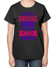 yes im a gamer girl yes i can kick your ass 169# - video games-  Ladies T-Shirt