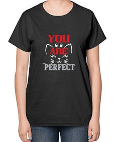 you are perfect Style 124# - cats-  Ladies T-Shirt