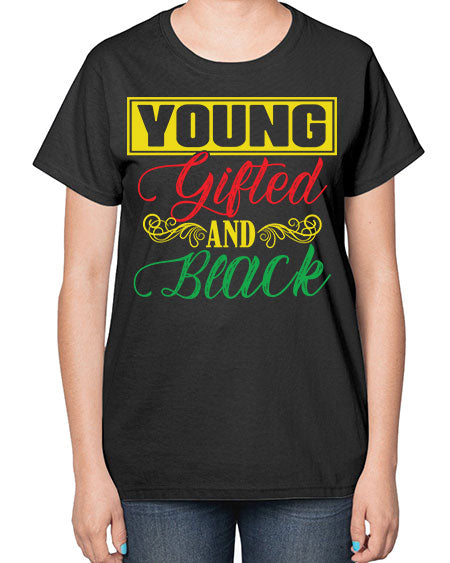 young gifted and black 30# - black words and phrases-  Ladies T-Shirt