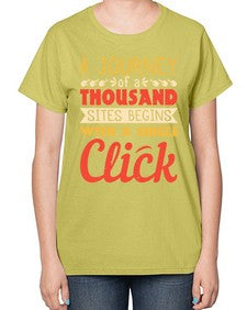 A journey of a thousand sites begins with a single click 79# - internet-  Ladies T-Shirt