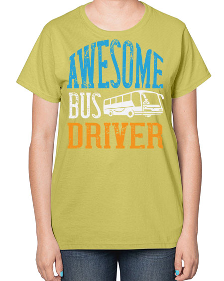 AWESOME BUS DRIVER Style 584# - Bus Driver-  Ladies T-Shirt