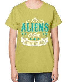 Aliens are real 26# - ufo-  Ladies T-Shirt