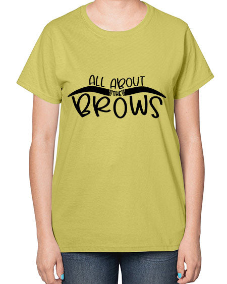 All About The Brows Style 147# -makeup  Ladies T-Shirt