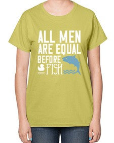 All men are equal before fish 6# - funny-  Ladies T-Shirt