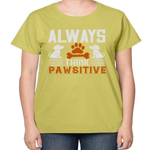 Always Think Pawsitive Style 133# - dogs-  Ladies T-Shirt