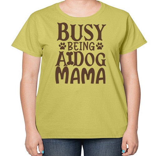Busy Being A Dog Mama Style 124# - dogs-  Ladies T-Shirt