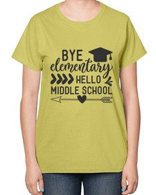 Bye elementary hello middle school 31# - eighth grade-  Ladies T-Shirt