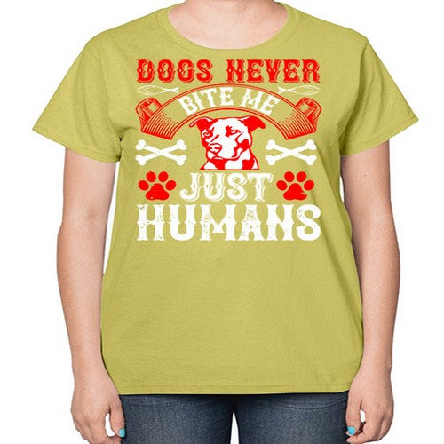 Dogs never bite me Just humans Style 209# - dogs-  Ladies T-Shirt