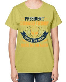 Donal trump made me an alien 51# - ufo-  Ladies T-Shirt