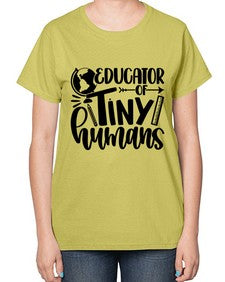 Educator Of Tiny Humans Style 744# - teacher-  Ladies T-Shirt