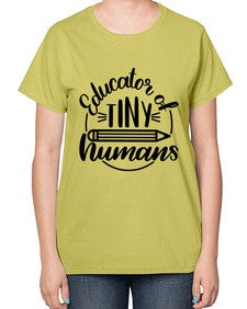 Educator Of Tiny Humans Style 745# - teacher-  Ladies T-Shirt