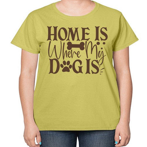 Home Is Where My Dog Is Style 86# - dogs-  Ladies T-Shirt